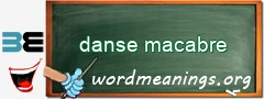 WordMeaning blackboard for danse macabre